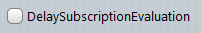 10. Delay Subscription Evaluation