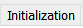 20. Initialization