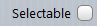 8. Selectable