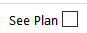 7. See Plan