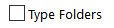 3. Type Folder
